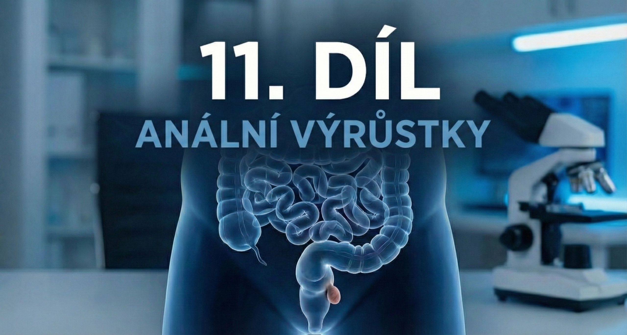 11.díl – Anální výrůstky